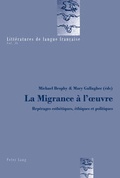 Cover: La Migrance &agrave; l'ouvre - Peter Lang Verlag