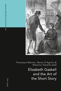 Cover: Elizabeth Gaskell and the Art of the Short Story - Peter Lang Verlag