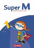 Cover: Super M - Mathematik f&uuml;r alle - &Ouml;stliche Bundesl&auml;nder und Berlin - 1. Schuljahr - Cornelsen Verlag