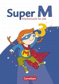 Cover: Super M - Mathematik f&uuml;r alle - &Ouml;stliche Bundesl&auml;nder und Berlin - 3. Schuljahr - Cornelsen Verlag