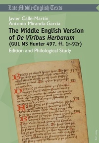 Abbildung von: The Middle English Version of "De Viribus Herbarum </I>(GUL MS Hunter 497, ff. 1r-92r) - Peter Lang Verlag