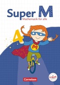Cover: Super M - Mathematik f&uuml;r alle - &Ouml;stliche Bundesl&auml;nder und Berlin - 4. Schuljahr - Cornelsen Verlag