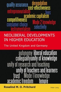 Enlarge image Cover: Neoliberal Developments in Higher Education - Peter Lang Verlag