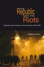 Cover: The Republic and the Riots - Peter Lang Verlag