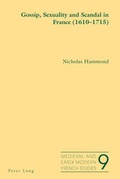 Cover: Gossip, Sexuality and Scandal in France (1610-1715) - Peter Lang Verlag
