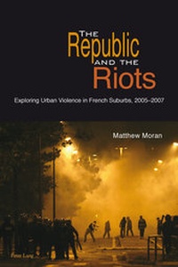 Enlarge image Cover: The Republic and the Riots - Peter Lang Verlag