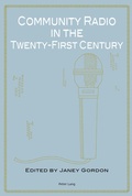 Cover: Community Radio in the Twenty-First Century - Peter Lang Verlag