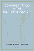 Cover: Community Radio in the Twenty-First Century - Peter Lang Verlag