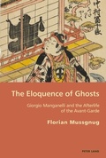 Cover: The Eloquence of Ghosts - Peter Lang Verlag