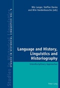 Cover: Language and History, Linguistics and Historiography - Peter Lang Verlag