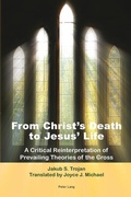 Cover: From Christ's Death to Jesus' Life - Peter Lang Verlag