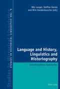 Cover: Language and History, Linguistics and Historiography - Peter Lang Verlag