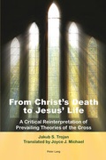 Cover: From Christ's Death to Jesus' Life - Peter Lang Verlag