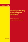 Cover: Teaching and Testing Interpreting and Translating - Peter Lang Verlag