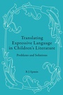 Cover: Translating Expressive Language in Children's Literature - Peter Lang Verlag