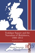 Cover: Trafalgar Square and the Narration of Britishness, 1900-2012 - Peter Lang Verlag