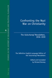 Enlarge image Cover: Confronting the Nazi War on Christianity - Peter Lang Verlag