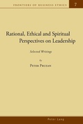 Cover: Rational, Ethical and Spiritual Perspectives on Leadership - Peter Lang Verlag