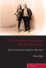 Cover: Professionals, Amateurs and Performance - Peter Lang Verlag