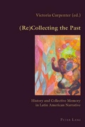Cover: (Re)Collecting the Past - Peter Lang Verlag