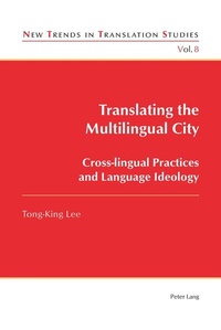 Enlarge image Cover: Translating the Multilingual City - Peter Lang Verlag
