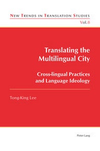 Enlarge image Cover: Translating the Multilingual City - Peter Lang Verlag