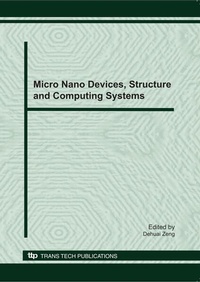 Enlarge image Cover: Micro Nano Devices, Structure and Computing Systems - Trans Tech Publications Ltd