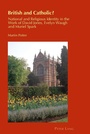 Cover: British and Catholic? - Peter Lang Verlag