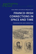 Cover: Franco-Irish Connections in Space and Time - Peter Lang Verlag