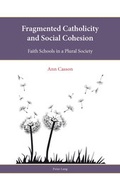Cover: Fragmented Catholicity and Social Cohesion - Peter Lang Verlag