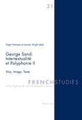 Cover: George Sand : Intertextualit&eacute; et Polyphonie II - Peter Lang Verlag
