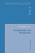 Cover: Feuchtwanger and Remigration - Peter Lang Verlag