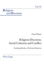 Cover: Religious Discourse, Social Cohesion and Conflict - Peter Lang Verlag