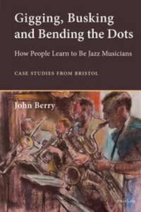 Abbildung von: Gigging, Busking and Bending the Dots - Peter Lang Verlag