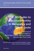 Cover: Attitudes to National Identity in Melanesia and Timor-Leste - Peter Lang Verlag