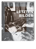 Cover: Die letzten Bilder - Hier und Jetzt
