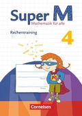 Cover: Super M - Mathematik f&uuml;r alle - Zu allen Ausgaben - 4. Schuljahr - Cornelsen Verlag