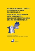 Cover: France-Allemagne au XX e si&egrave;cle - La production de savoir sur l'Autre (Vol. 1)- Deutschland und Frankreich im 20. Jahrhundert - Akademische Wissensproduktion &uuml;ber das andere Land (Bd. 1) - Peter Lang Verlag