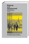 Cover: Bildung und Gesellschaft - Hier und Jetzt