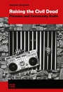 Cover: Raising the Civil Dead - Peter Lang Verlag