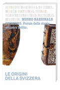 Cover: Le origini della Svizzera - Hier und Jetzt