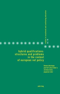 Enlarge image Cover: Hybrid Qualifications: Structures and Problems in the Context of European VET Policy - Peter Lang Verlag