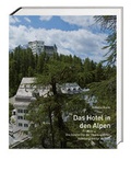Cover: Das Hotel in den Alpen - Hier und Jetzt
