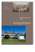 Cover: K&ouml;nigsfelden - Hier und Jetzt