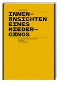 Cover: Innenansichten eines Niedergangs - Hier und Jetzt