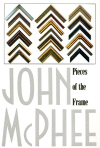 Bild: Pieces of the Frame - Farrar, Straus & Giroux Inc