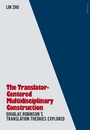 Cover: The Translator- Centered Multidisciplinary Construction - Peter Lang Verlag