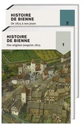Cover: Histoire de Bienne - Hier und Jetzt