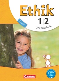Abbildung von: Ethik - Grundschule Bayern - Neubearbeitung - 1./2. Jahrgangsstufe - Cornelsen Verlag