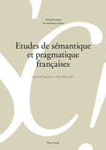 Cover: Etudes de s&eacute;mantique et pragmatique fran&ccedil;aises - Peter Lang Verlag
